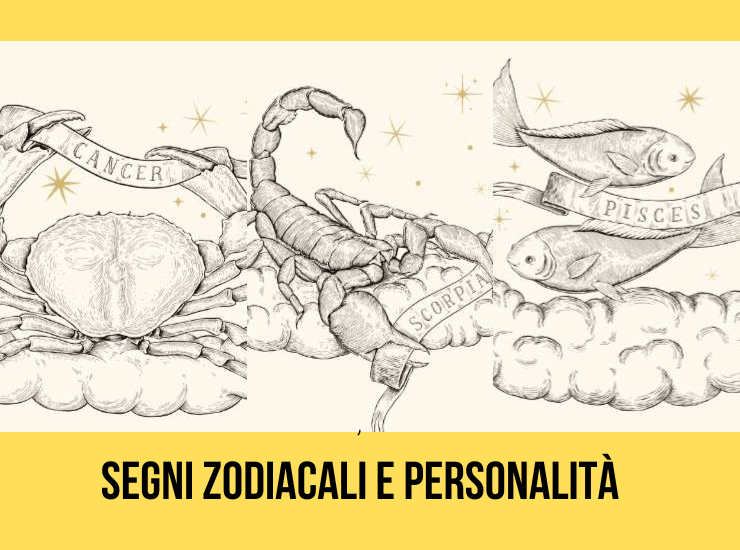 Segni zodiacali e personalità Cancro Scorpione Pesci